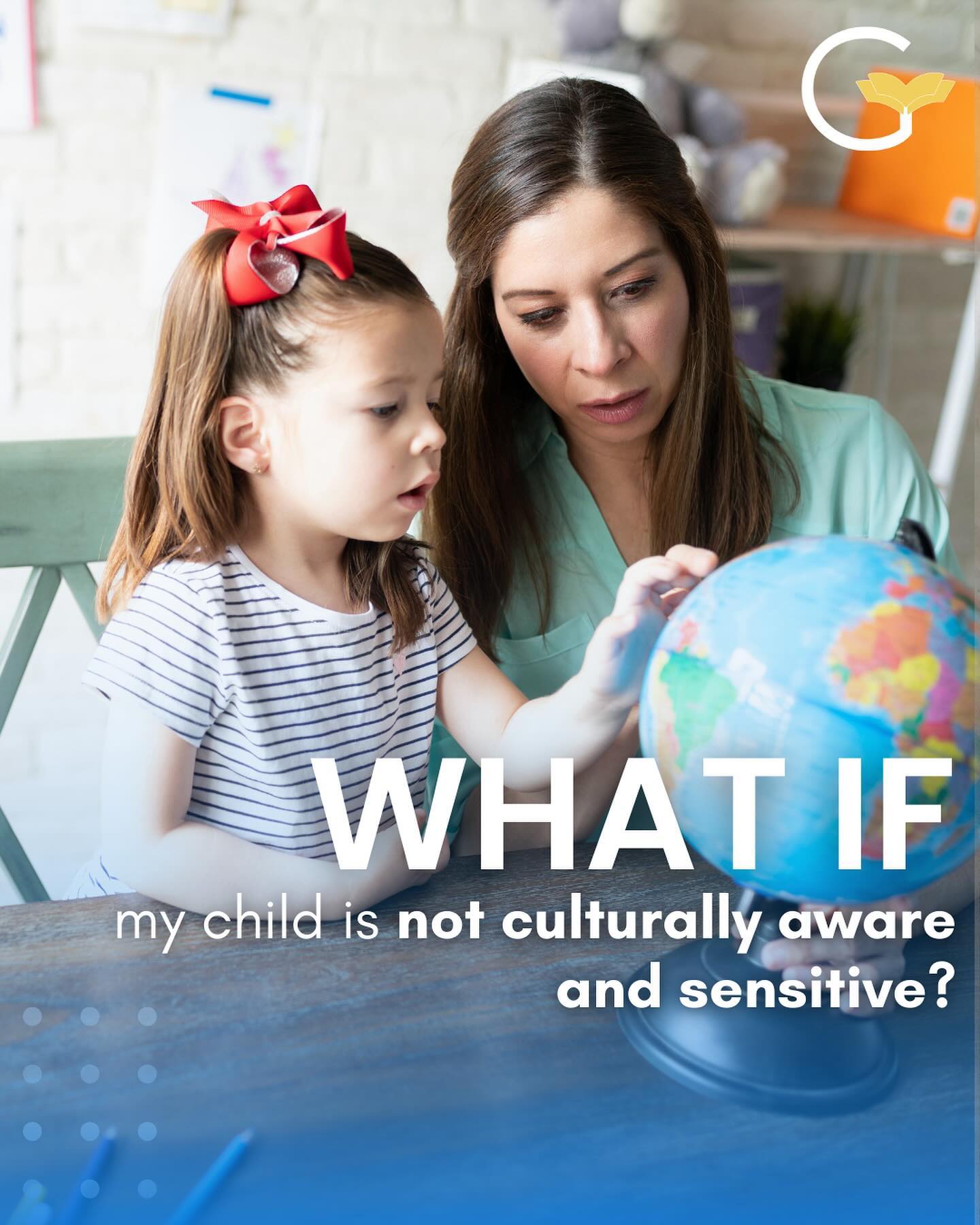 What If My Child Is Not Culturally Aware and Sensitive
